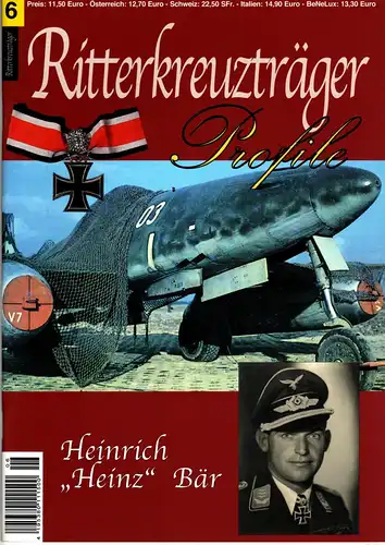 Ritterkreuzträger Profile Heinrich "Heinz" Bär Nr. 6