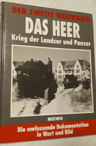 Der 2.Weltkrieg Das Heer - Krieg der Landser und Panzer  R
Die umfassende Dokumentation in Wort und Bild

94 Seiten
Moewig Verlag, 3.Auflage

Das Buch ist trotz gebraucht in einem guten Zustand,lediglich minimale Randvergilbungen der einzelnen Seiten...