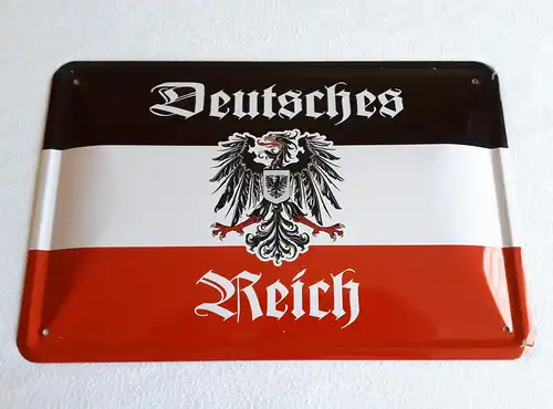 Blechschild " Deutsches Reich " 30 x 20 cm