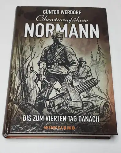 Obersturmführer Normann - Bis zum vierten Tag danach Günter Werdorf
