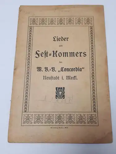 Lieder zum Festkommers des W.B.=V. "Concordia" Neustadt i. Meckl.