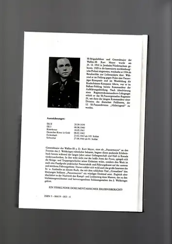 Kurt Meyer: Panzermeyer Grenadiere 

unveränderte Auflage 2006. 