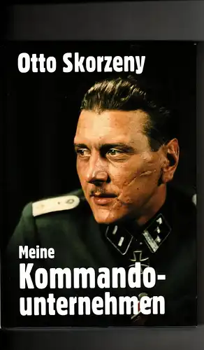 Otto Skorzeny: Meine Kommandounternehmen. 