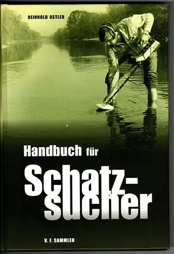 Reinhold Ostler: Handbuch für Schatzsucher. 