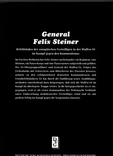 General Felix Steiner

Befehlshaber der europäischen Freiwilligen in der Waffen-SS im Kampf gegen den Kommunismus. 