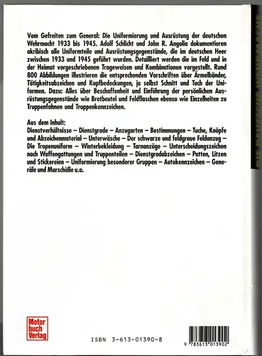 Schlicht, Adolf
Angolia, John R: Die deutsche Wehrmacht - Uniformierung und Ausrüstung 1933-1945 Band 1 Das Heer. 