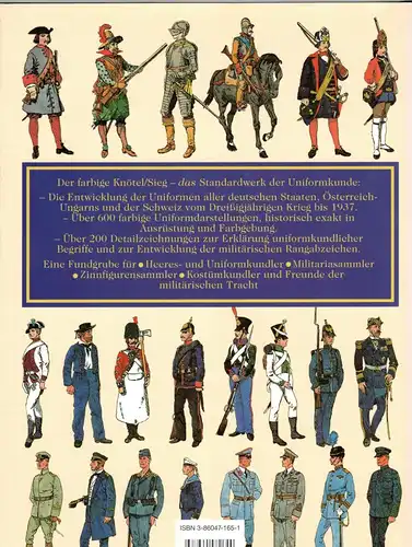 Knötel/Sieg: Farbiges Handbuch der Uniformkunde Band 1

Die Entwicklung der militärischen Tracht der deutschen Staaten, Österreich - Ungarns und der Schweiz bis 1937. 