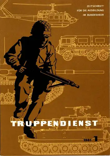 Truppendienst - Zeitschrift für die Ausbildung im Bundesheer 1-1981. 