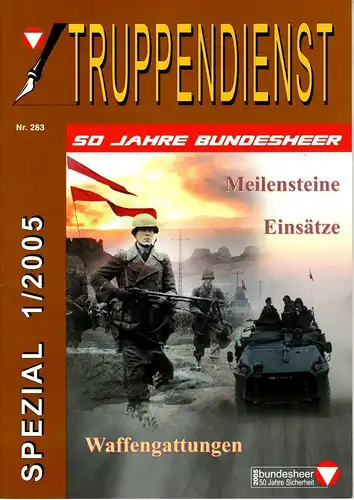 Truppendienst - 50 Jahre Bundesheer Spezial 1-2005. 