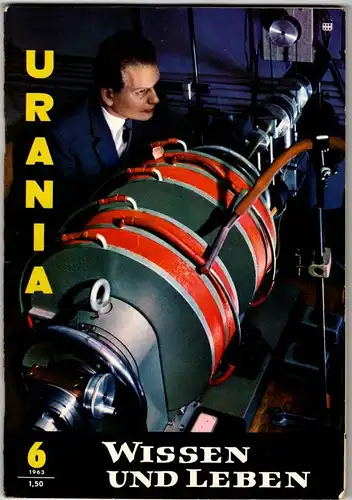 Urania - Wissen und Leben 6-1963. 