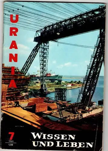 Urania - Wissen und Leben 7-1963. 