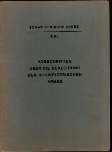 Schweizer Armee Vorschriften über die Bekleidung 1959