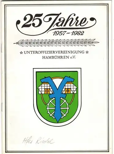 Heft 25 Jahre Unteroffiziervereinigung Hambühren e.V. 1957-1982