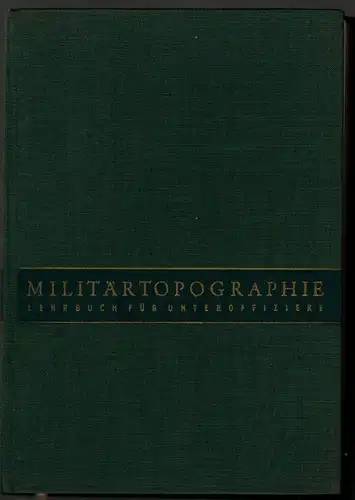 Militärtopographie - Lehrbuch für Unteroffiziere. 