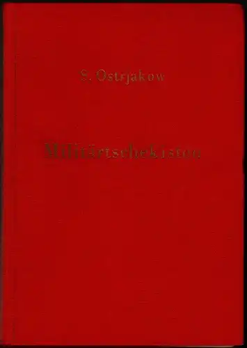 S. Ostrjakow: Militärtschekisten - S. Ostrjakow. 