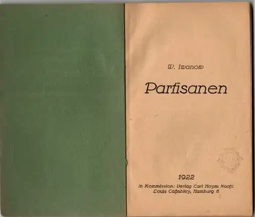 W. Iwanow: W. Iwanow - Partisanen - Eine Erzählung. 