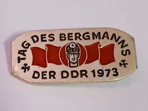 DDR Abzeichen Tag des Bergmanns der DDR 1973