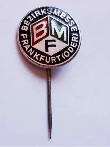 Anstecknadel BMF Bezirksmesse Frankfurt/ Oder