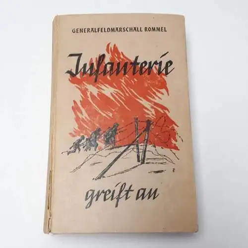 Generalfeldmarschall Rommel: Infanterie greift an. 