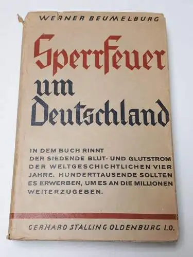 Werner Beumelburg: Sperrfeuer um Deutschland. 