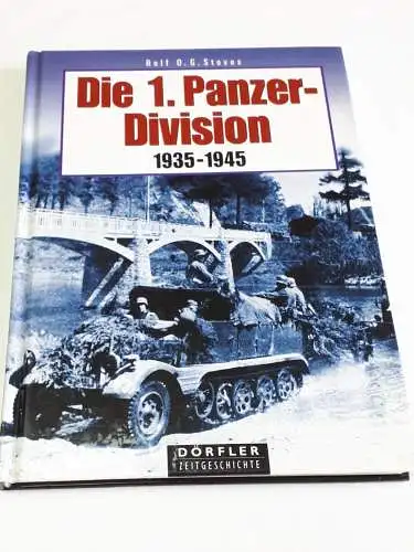 Rolf O.G.Stoves: Die 1.Panzerdivision 1935-1945. 