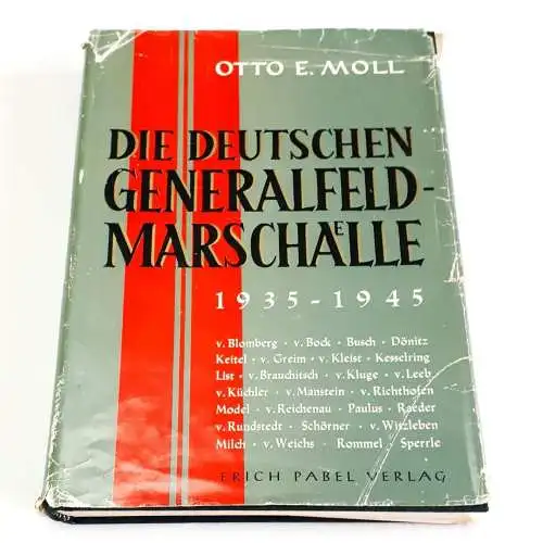 Otto E. Moll: Die deutschen Generalfeldmarschälle 1935-1945. 