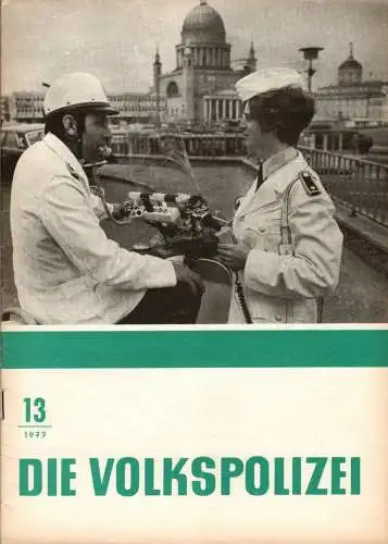 Die Volkspolizei 13/1977. 