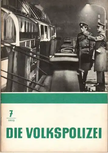 Die Volkspolizei 7/1973. 