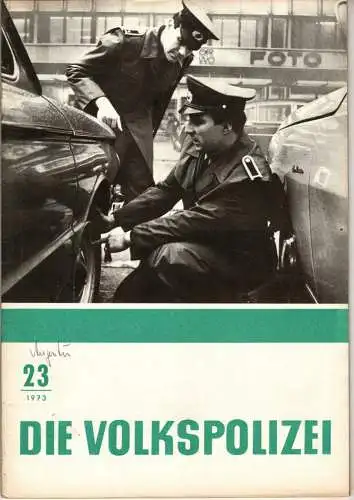 Die Volkspolizei 23/1973. 