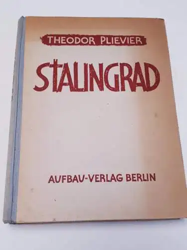 Theodor Plievier: Stalingrad. 