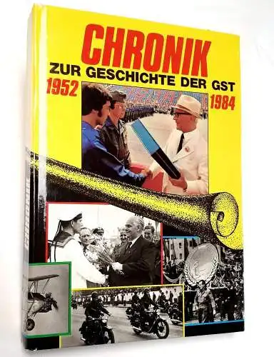 Chronik zur Geschichte der GST 1952-1984. 