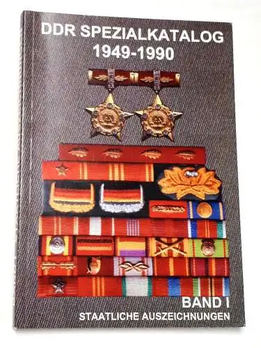 Frank Bartel: DDR Spezialkatalog 1949-1990
Band I Staatliche Auszeichnungen. 