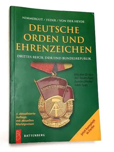 Nimmergut, Feder, von der Heyde: Deutsche Orden und Ehrenzeichen - Drittes Reich, DDR und Bundesrepublik. 