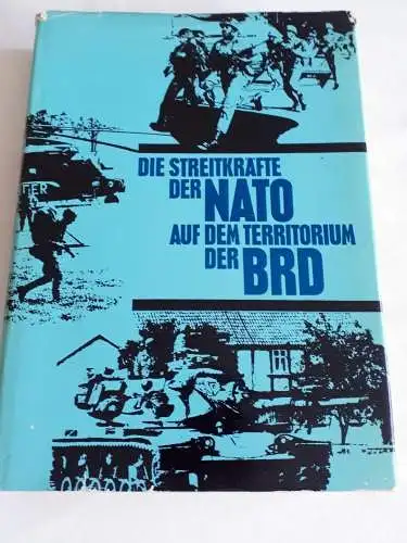 Weber, Handke, Werner und Mattes: Die Streitkräfte der NATO auf dem Territorium der BRD. 