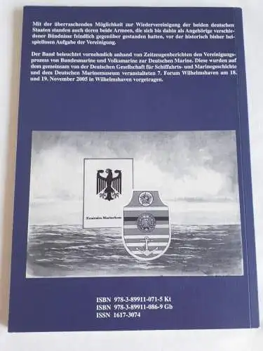 Die Wende - Die Deutsche Marine auf dem Weg in die Einheit. 