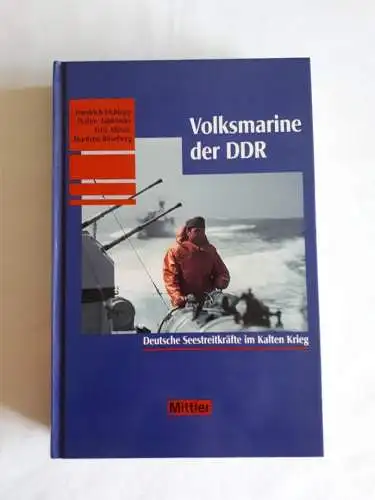 Elchlepp/Jablonsky/Minow/Röseberg: Volksmarine der DDR - Deutsche Seestreitkräfte im Kalten Krieg. 