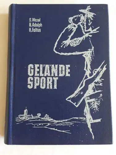 Geländesport - Handbuch für die Schieß- und Geländeausbildung