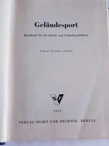 Geländesport - Handbuch für die Schieß- und Geländeausbildung