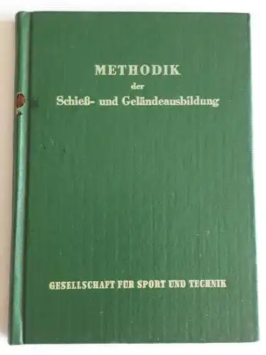 GST Methodik der Schieß- und Geländeausbildung