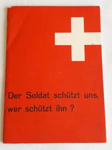 Der Soldat schützt uns, wer schützt ihn? - Dienstreglement der Schweizer Armee