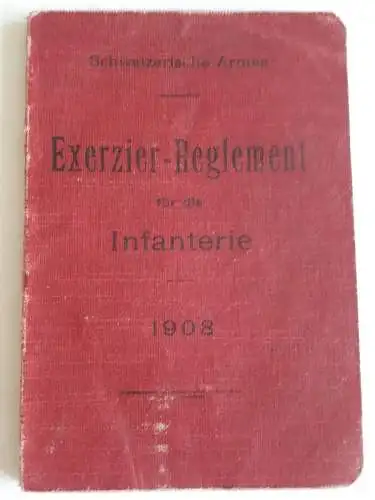 Schweizer Armee - Exerzierreglement für die Infanterie Auflage 1914