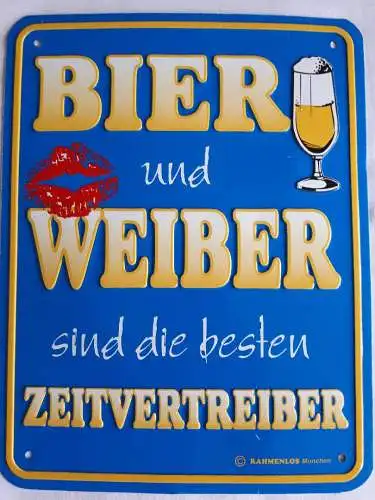 Blechschild Bier und Weiber sind die besten Zeitvertreiber