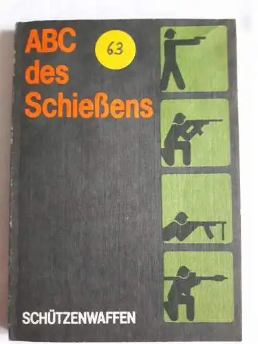 ABC des Schießens - Schützenwaffen