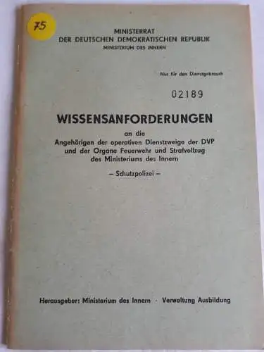 DDR MdI Wissensanforderungen an die Angehörigen der operativen Dienstzweige der DVP und der Organe Feuerwehr und Strafvollzug