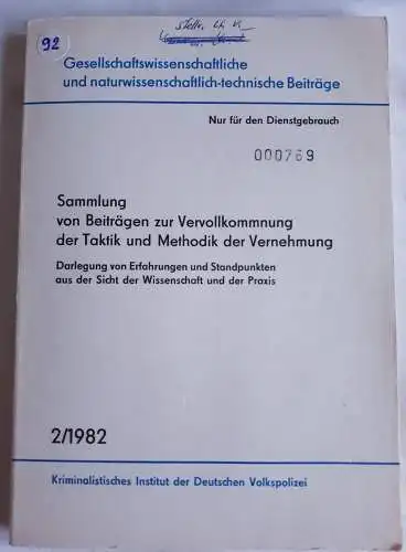 Sammlung von Beiträgen zur Vervollkommnung der Taktik und Methodik der Vernehmung