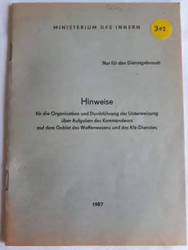 DDR MdI Hinweise für die Organisation und Durchführung der Unterweisung über Aufgaben des Kommandeurs auf dem Gebiet des Waffenwesens und des KFZ-Dienstes