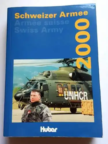 Schweizer Armee 2000 - Verteidigung und Bevölkerungsschutz in der Schweiz