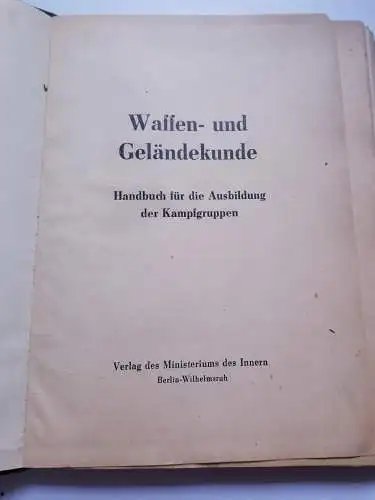 DDR Waffen-und Geländekunde - Handbuch für die Ausbildung der Kampfgruppen