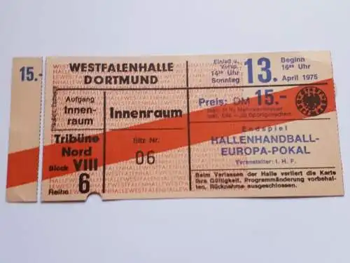 Eintrittskarte Endspiel Hallenhandball Europapokal 13.April 1975 - Westfalenhalle Dortmund