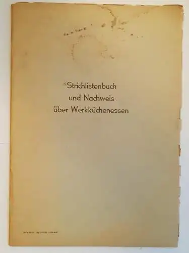 DDR NVA Strichlistenbuch und Nachweis über Werkküchenessen